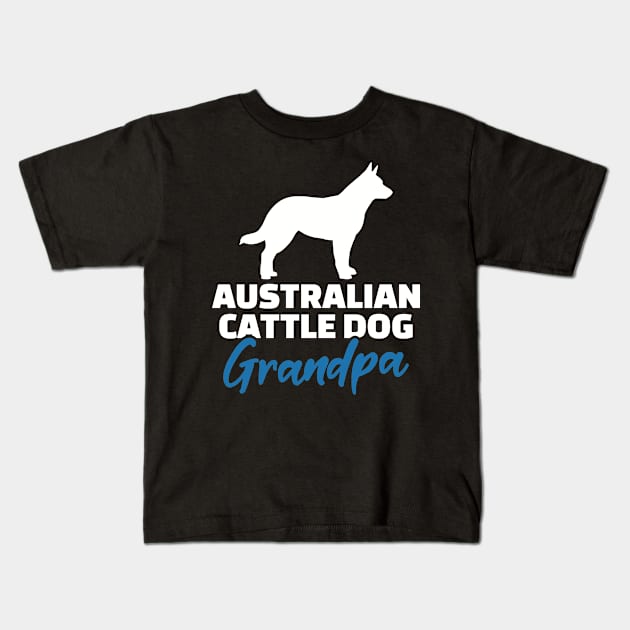 Australian Cattle Dog Grandpa Kids T-Shirt by Designzz